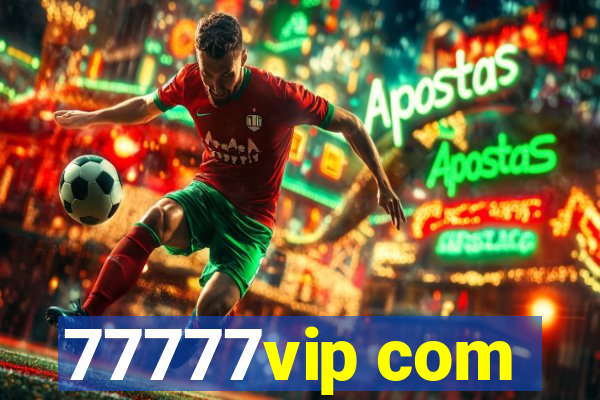 77777vip com